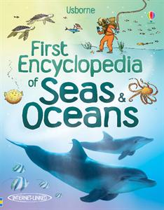 Usborne Books First Encyclopedia of Seas and Oceans